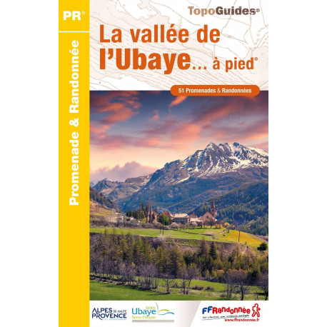 FFRP P043 La vallée de l'Ubaye ...à pied .
