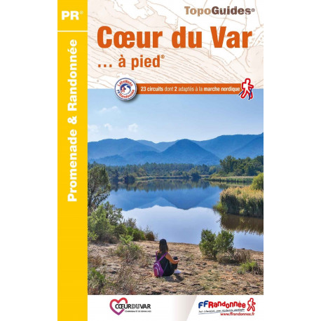 FFRP - P835 Le Coeur du Var... à pied- PR 19 balades