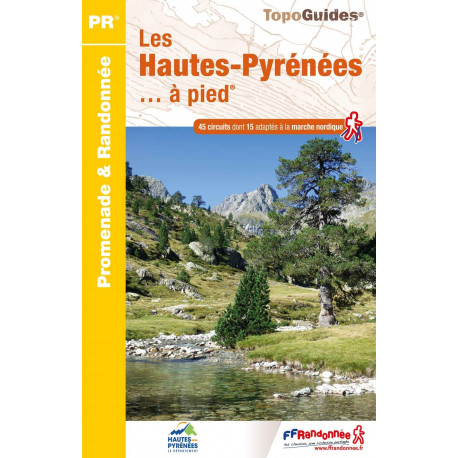 FFRP Les Hautes-Pyrénées ... à pied - D065 - PR 45 balades