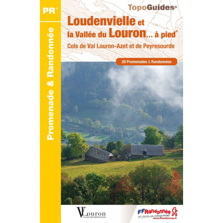 FFRP ST06 Loudenvielle et la vallée du Louron… à pied® - 20 circuits