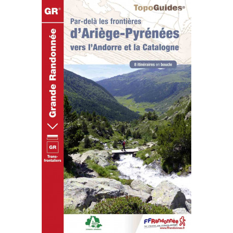 FFRP 1098 Par-delà les frontières d'Ariège-Pyrénées vers l'Andorre et la Catalogne