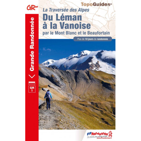 FFRP 504 Du Léman à la Vanoise par le Mont Blanc et le Beaufortain - GR®5