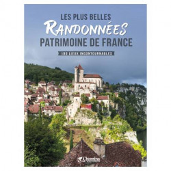 Chamina Les Plus Belles Randonnées : Patrimoine de France.