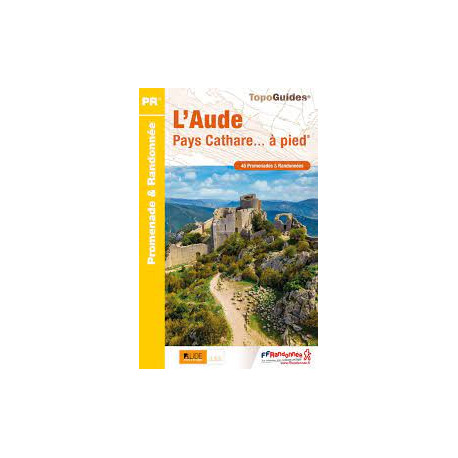 FFRP L'Aude Pays Cathare à pied - D011 - PR 45 balades