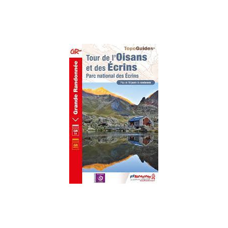 FFRP Tour de l'Oisans et des Ecrins - 508 - GR 54, 541 - 240 km de sentiers