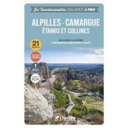 Chamina Les incontournables Alpilles - Camargue