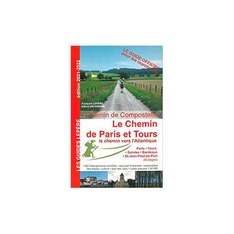 Lepère Chemin de Compostelle - Le chemin de Paris et Tours