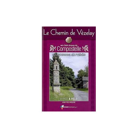 Rando éditions - Le chemin de Vézelay vers Compostelle