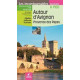 Guides Chamina les incontournables Autour d'Avignon