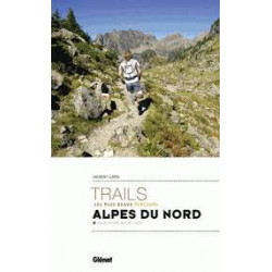 Glénat Alpes du Nord les plus beaux parcours de trail