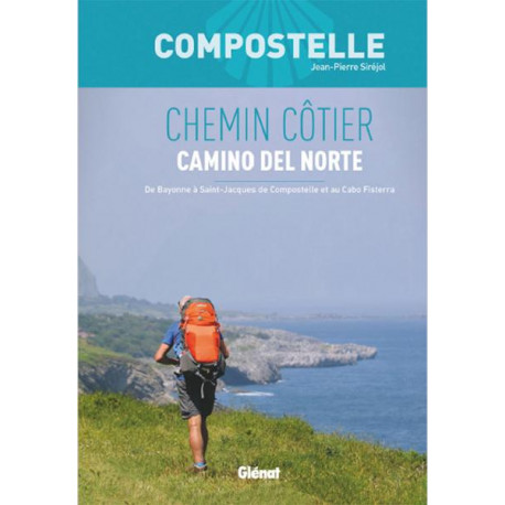 Glenat Le Chemin côtier vers Compostelle - Camino del norte - de Bayonne au Cap Finitère