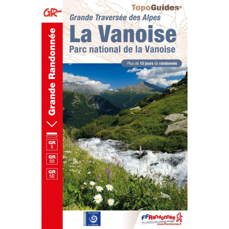 FFRP La Vanoise - 530 - GR 5, 55 - 300 km de sentiers