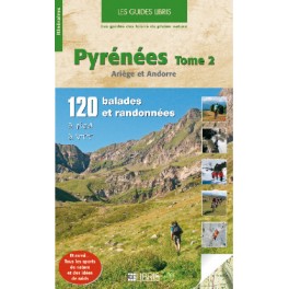 Guides Libris Pyrénnées Tome 2 Ariège et Andorre.