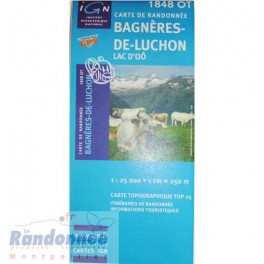 Carte de randonnée TOP25 IGN 1848OT BAGNERES-DE-LUCHON Lac d'Oô