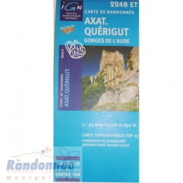 Carte de randonnée TOP25 IGN 2248ET AXAT.QUERIGUT Gorges de l'Aude