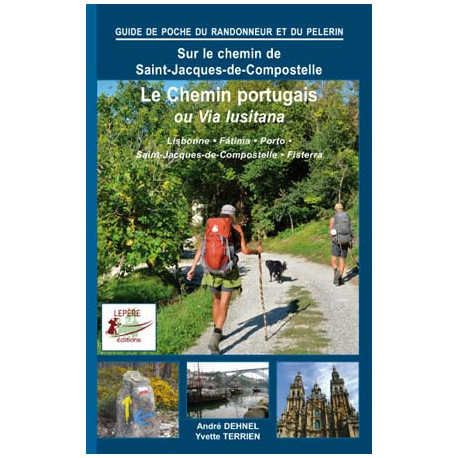 Lepère Editions Le chemin Portugais ou Via lusitana
