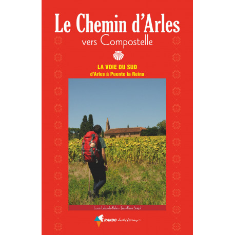 Rando Editions Le Chemin d'Arles vers Saint-Jacques-de-Compostelle